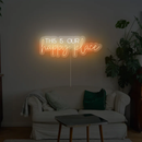 This Is Our Happy Place Neon Sign