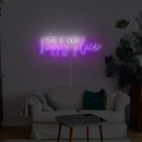 This Is Our Happy Place Neon Sign