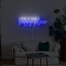 This Is Our Happy Place Neon Sign