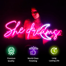 She Dreams Neon Sign
