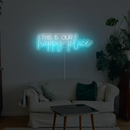 This Is Our Happy Place Neon Sign