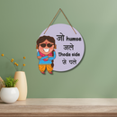 "Jo Hum Se Jale Thoda Side Se Chale" Wall Hanging - ICraft asia