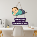 "I Am Not Lazy" Wall Hanging - ICraft asia