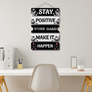 "Stay Positive, Work Hard, Make It Happen" wall hanging - ICraft asia