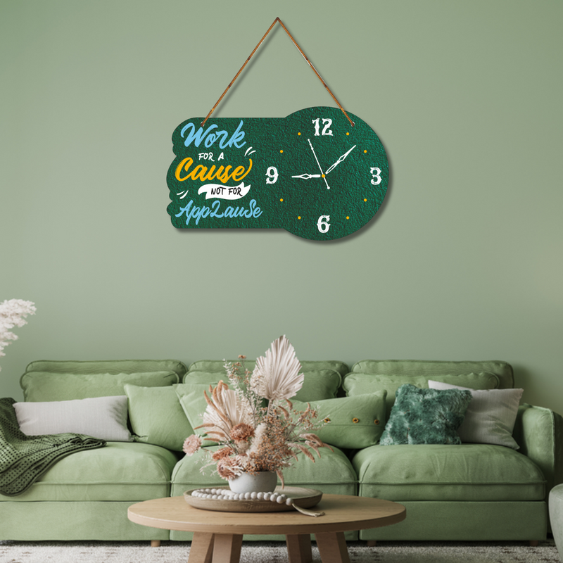 "work for a cause not for a applause"  Wall Hanging