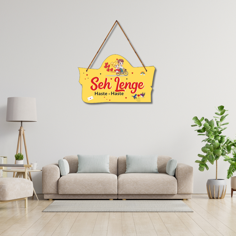 "Sah lenge haste haste" wall hanging