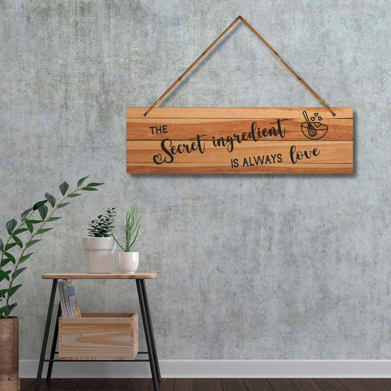 "Secret Ingredient is always Love"  Wall Hanging
