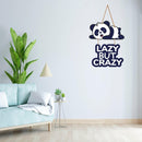 Lazy But Crazy Decorative Wooden Wall Hanging Ideal for Home Decor - ICraft asia