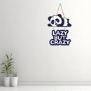 Lazy But Crazy Decorative Wooden Wall Hanging Ideal for Home Decor - ICraft asia