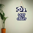 Lazy But Crazy Decorative Wooden Wall Hanging Ideal for Home Decor - ICraft asia