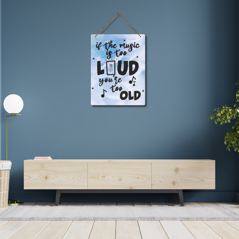 "Born to Be Loud" Wall Hanging