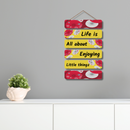 "Life Is All About Enjoying Little Things" Wall Hanging - ICraft asia