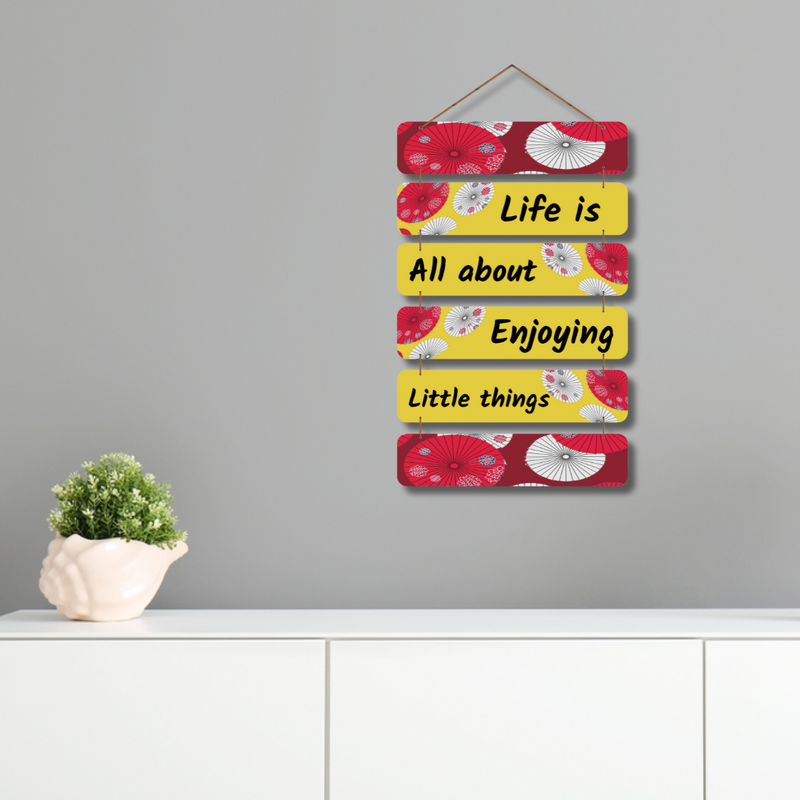 "Life Is All About Enjoying Little Things" Wall Hanging