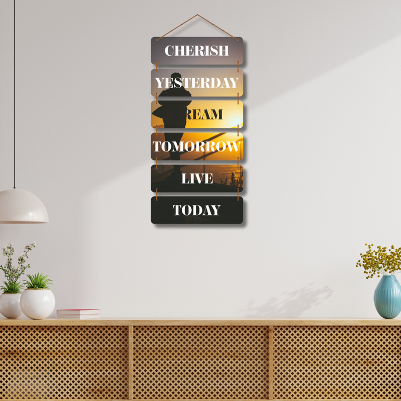 Cherish Yesterday Dream Tomorrow Live Today Wooden Wall Hanging