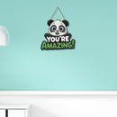 You’re Amazing Panda Wall Hanging