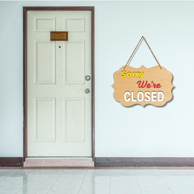 "Sorry we're closed"  Wall Hanging