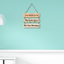 Inspirational Morning Quote Wall Hanging