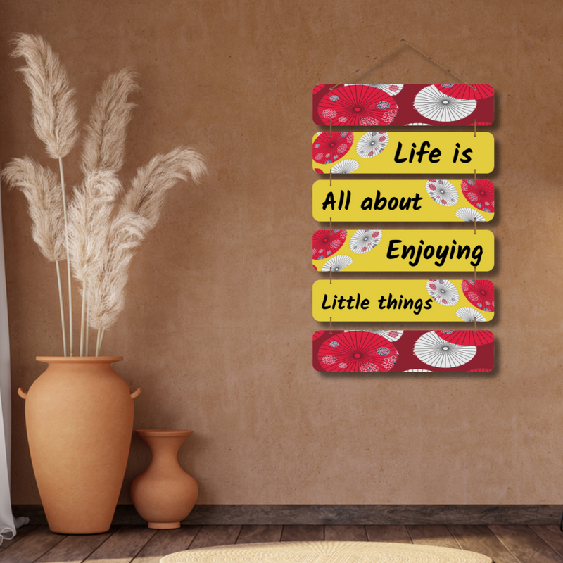 "Life Is All About Enjoying Little Things" Wall Hanging