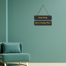 Keep Going – Motivational Wall Hanging