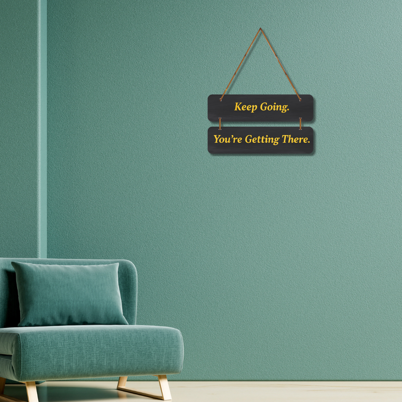 Keep Going – Motivational Wall Hanging
