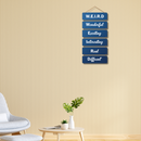 W.E.I.R.D – Embrace Your Uniqueness Wall Hanging