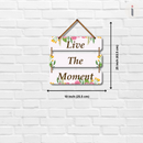 "Live the Moment" Wall Hanging - ICraft asia