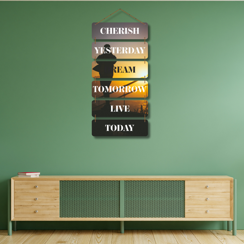 Cherish Yesterday Dream Tomorrow Live Today Wooden Wall Hanging