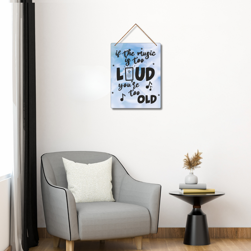 "Born to Be Loud" Wall Hanging