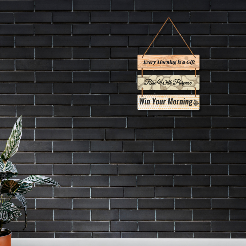 Inspirational Morning Quote Wall Hanging