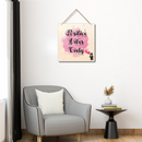 "Postive vibes only" Wall Hanging - ICraft asia