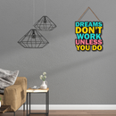 Dreams Don't Work Wooden Wall Hanging