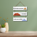 "Is the one withinTo climbThe hardest mountain"  Wall Hanging - ICraft asia