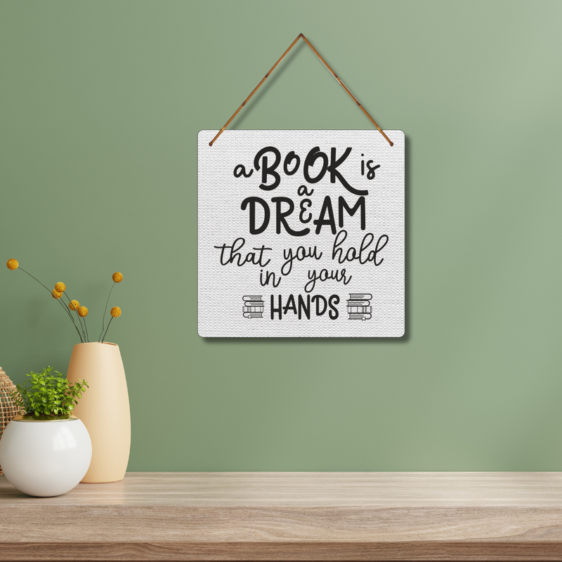 “A Book is a Dream” Wall Hanging