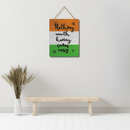 "Nothing worth having comes easy" Wall Hanging - ICraft asia