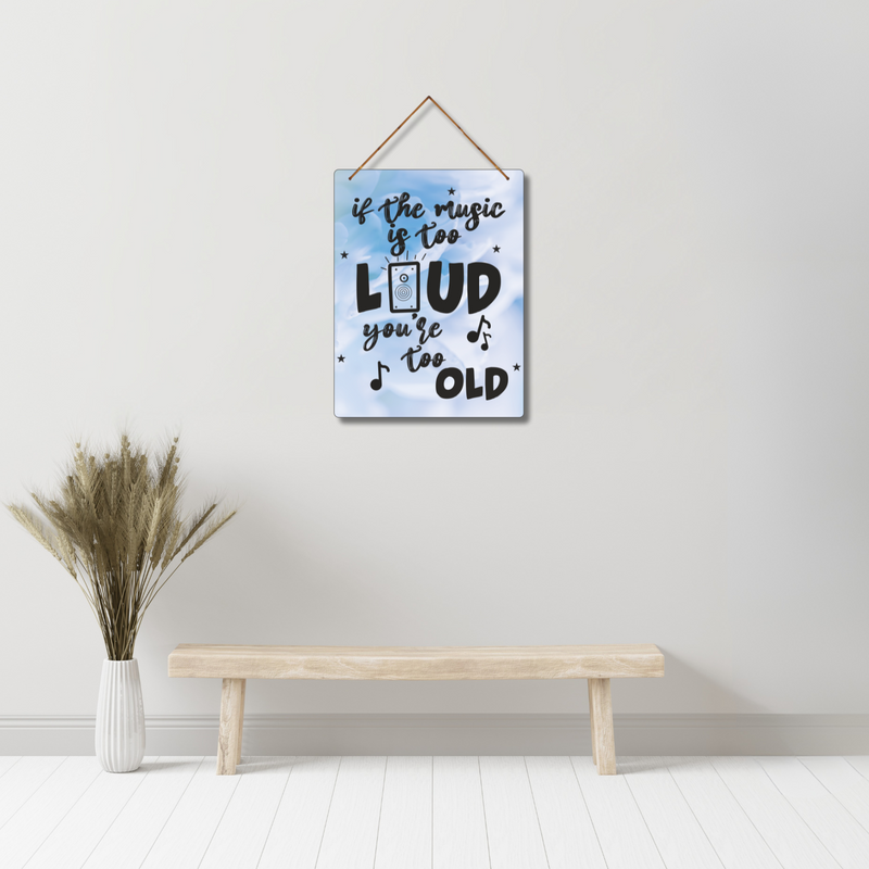 "Born to Be Loud" Wall Hanging