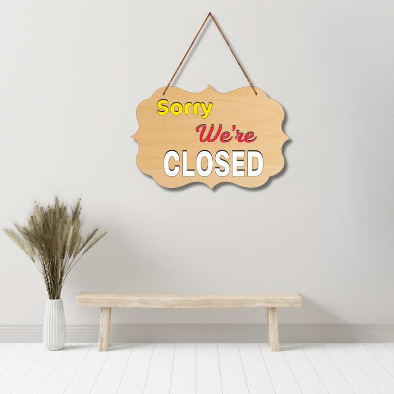 "Sorry we're closed"  Wall Hanging