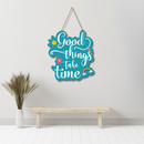 "Good Things Take Time" Wall Hanging - ICraft asia