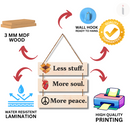 Less Stuff, More Soul, More Peace Wall Hanging