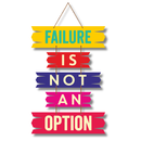 Failure Is Not An Option Wooden Wall Hanging