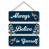 “Always Believe in Yourself” Inspirational Butterfly Wall Hanging