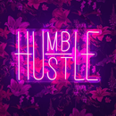 Humble Hustle Neon Sign