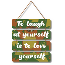 Laugh & Love Yourself Wall Hanging