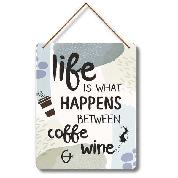 "Coffee to Wine Life Sign" Wall Haniging