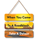 Motivational Roadblock Quote Wall Hanging