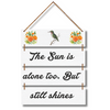 “The Sun Still Shines” – Uplifting Motivational Wall Hanging