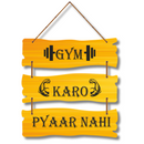 Gym Karo, Pyaar Nahi Wall Hanging