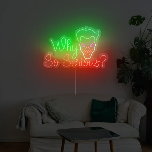 Why So Serious Neon Sign