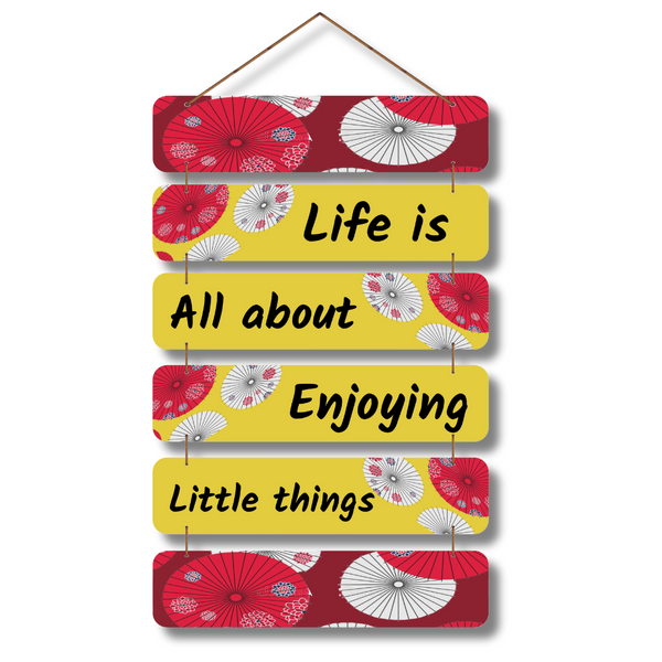 "Life Is All About Enjoying Little Things" Wall Hanging