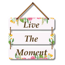 "Live the Moment" Wall Hanging - ICraft asia