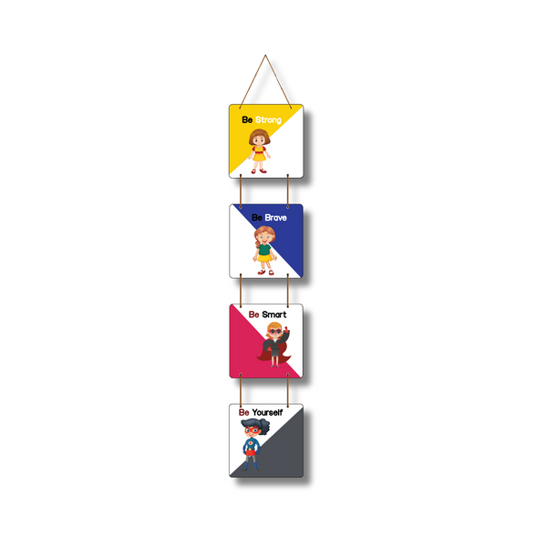 Be strong be brave be smart be yourself" Wall Hanging